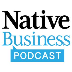 The Native Business Podcast