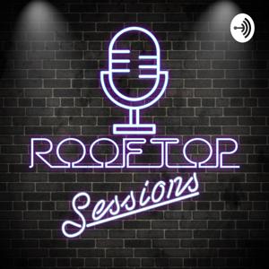 Rooftop Sessions Podcast