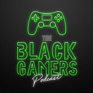 The Black Gamers Podcast