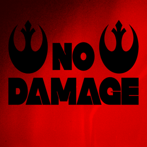 NO DAMAGE - A Star Wars Podcast