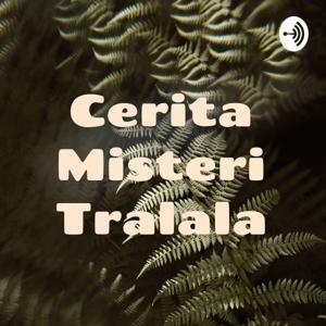 Cerita Misteri Tralala