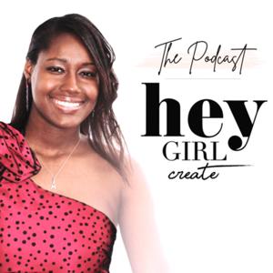 Hey Girl Create