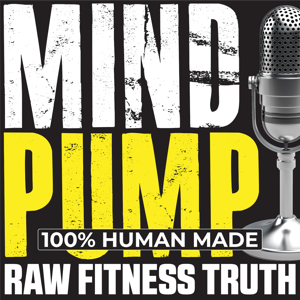 Mind Pump: Raw Fitness Truth by Sal Di Stefano, Adam Schafer, Justin Andrews, Doug Egge