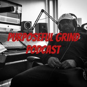 Purposeful Grind Podcast