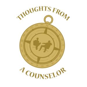 Thoughts From A Counselor