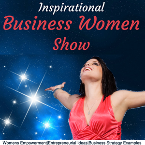 Inspirational Business Women Show