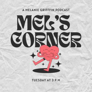Mel’s Corner