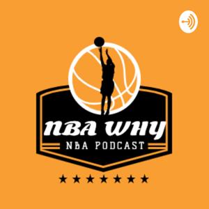 NBAwhy Podcast