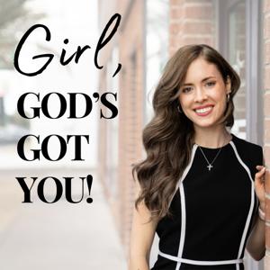 Girl, God's Got You!