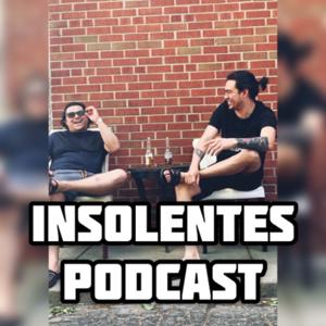 Insolentes Podcast