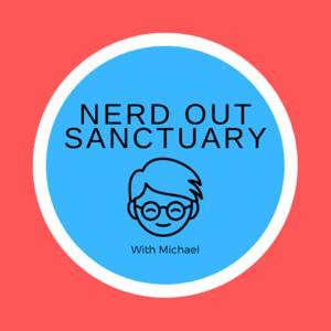 Nerd Out Sanctuary