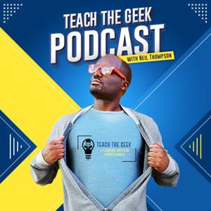 Teach the Geek Podcast - public speaking for technical professionals