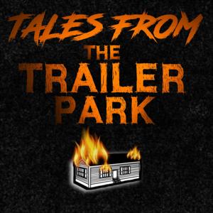 Tales From The Trailer Park