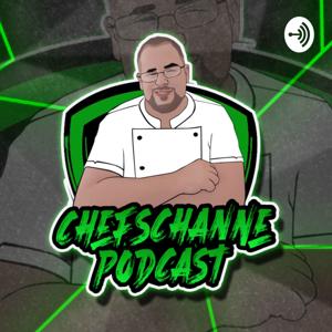 Chef Schanne Podcast