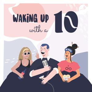 Waking Up With A 10