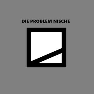 Die Problem Nische