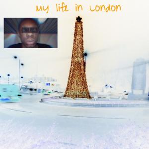 My Life In London