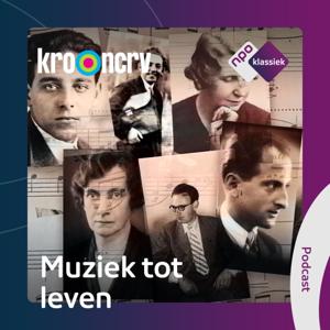 Muziek tot Leven - Verhalen van musici in de oorlog by NPO Klassiek / KRO-NCRV