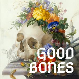 Good Bones