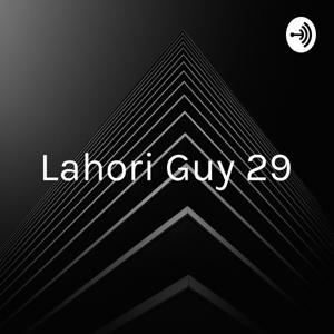 Lahori Guy 29 - Daily Blues 'N' Tunes