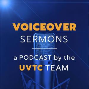 Voiceover Sermons with Terry Daniel by Terry Daniel and the UVT Coaching Team