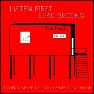 Listen First Lead Second Podcast