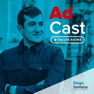 AdCast com Diego Santana