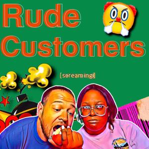 Rude Customers