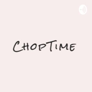 ChopTime