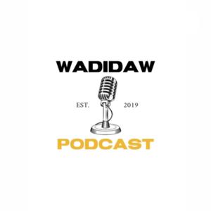 PODCAST WADIDAW