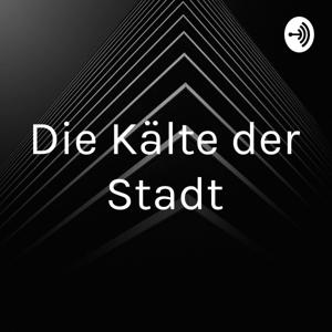 Die Kälte der Stadt