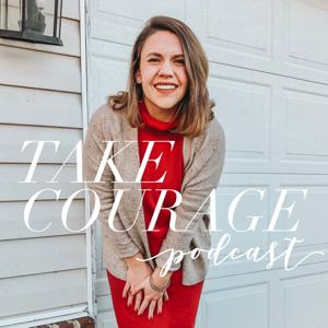 Take Courage Podcast
