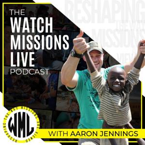 Watch Missions Live Podcast