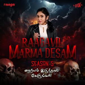 Raagavil Marma Desam - SYOK Podcast [TM]