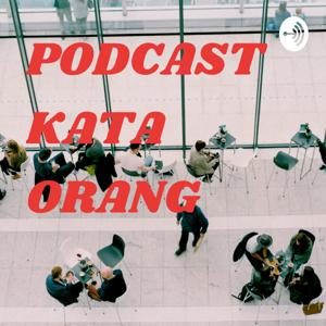 PODCAST KATA ORANG