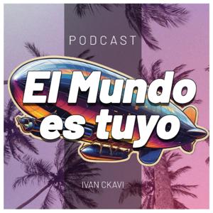 Ivan Ckavi: El mundo es tuyo