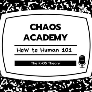 How to Human : The Chaos Theory