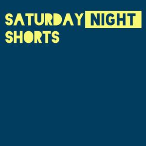 Saturday Night Shorts: Short Film Podcast