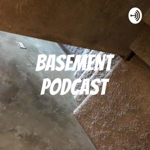 Basement Podcast