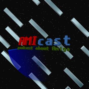 AMIcast - podcast about Amiga, from A500 to X5000 by Krzysztof Radzikowski