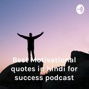 Best Motivational quotes in hindi for success podcast