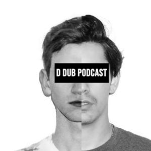 D Dub Podcast