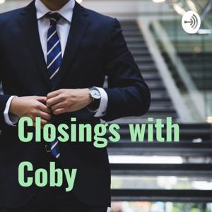 Closings with Coby