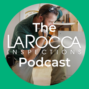 The LaRocca Inspections Podcast