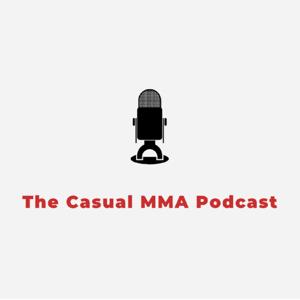 Casual MMA Podcast