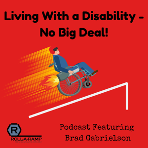 Living With a Disability - No Big Deal!