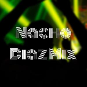 Nacho Diaz Mix