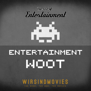 Entertainment W00T – Der Spielepodcast – Wir Sind Movies