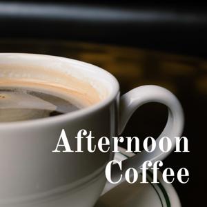 Afternoon Coffee