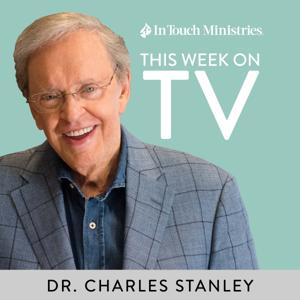 In Touch TV Broadcast featuring Dr. Charles Stanley - In Touch Ministries